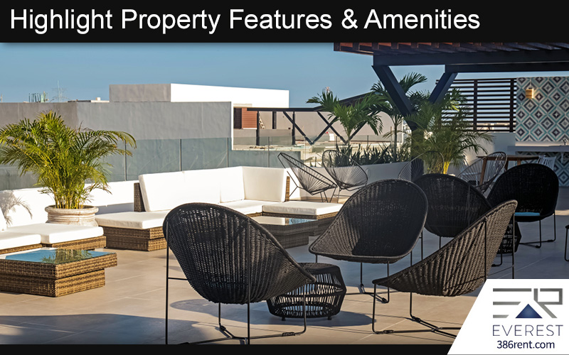 Highlight Property Features & Amenities